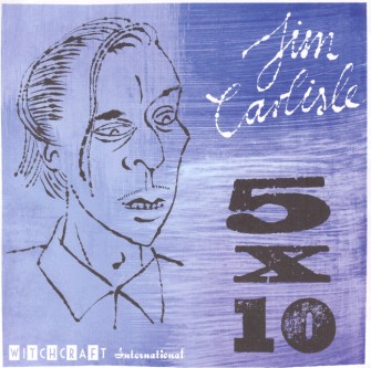 Carlisle ,Jim - 5 X 10 ( limited 45's )